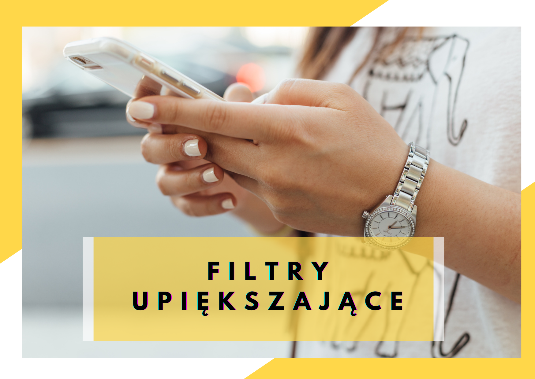 Rzeczywistość filtrów upiększających