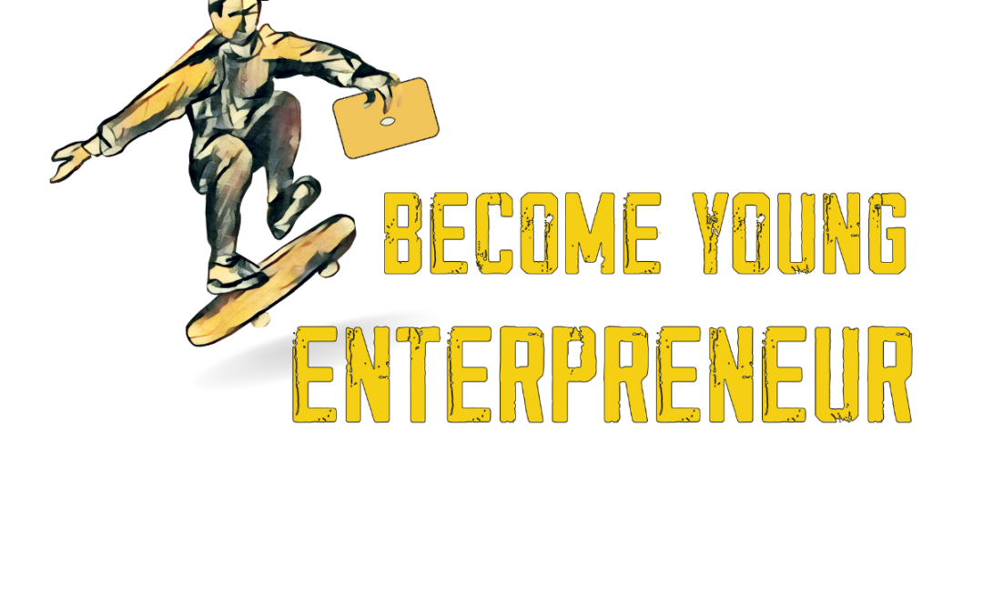 Become young entrepreneur