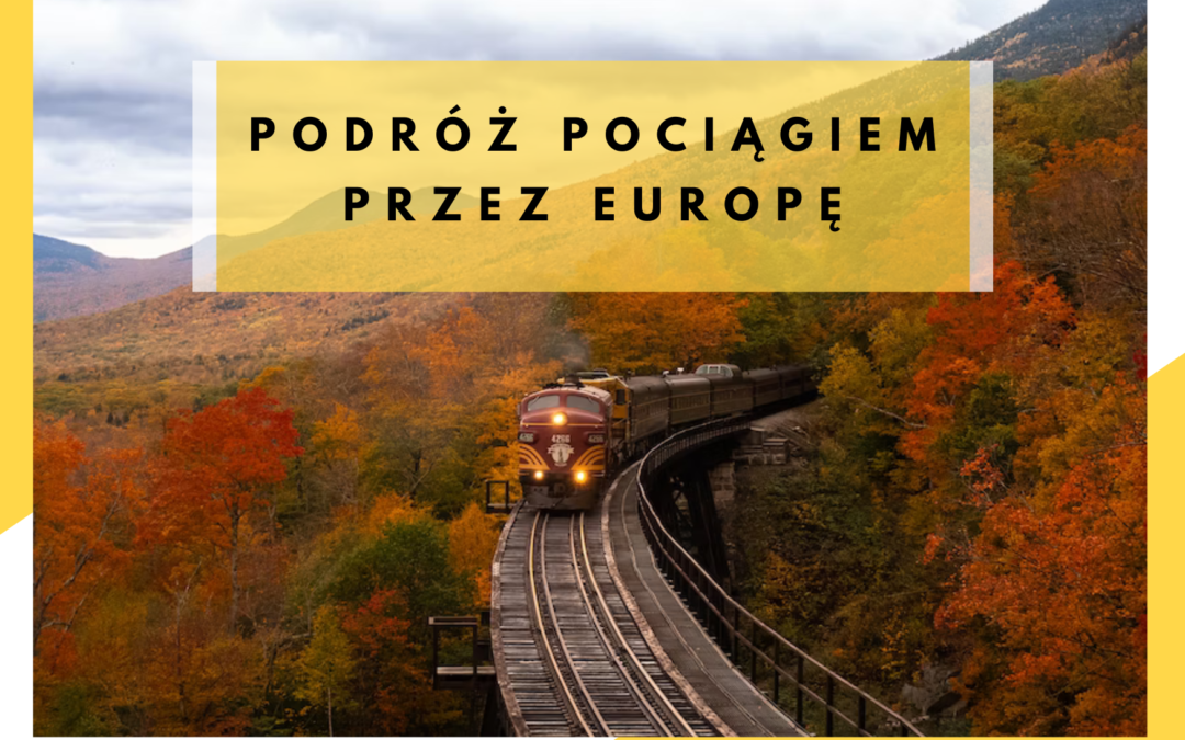 Podróż pociągiem przez Europę