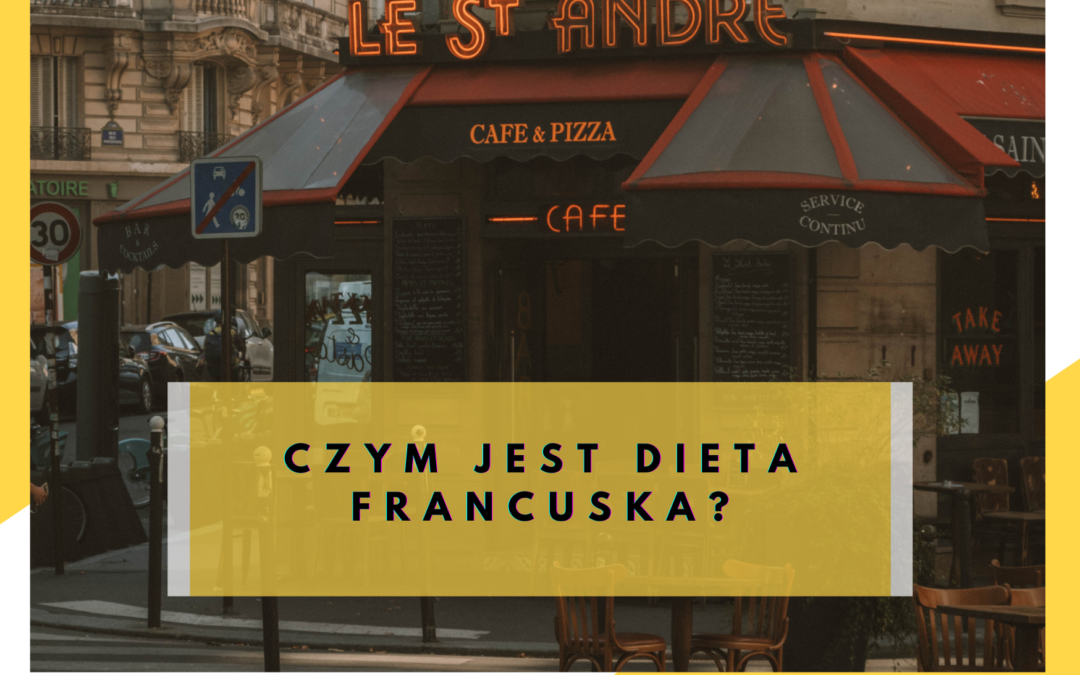 Czym jest dieta francuska?