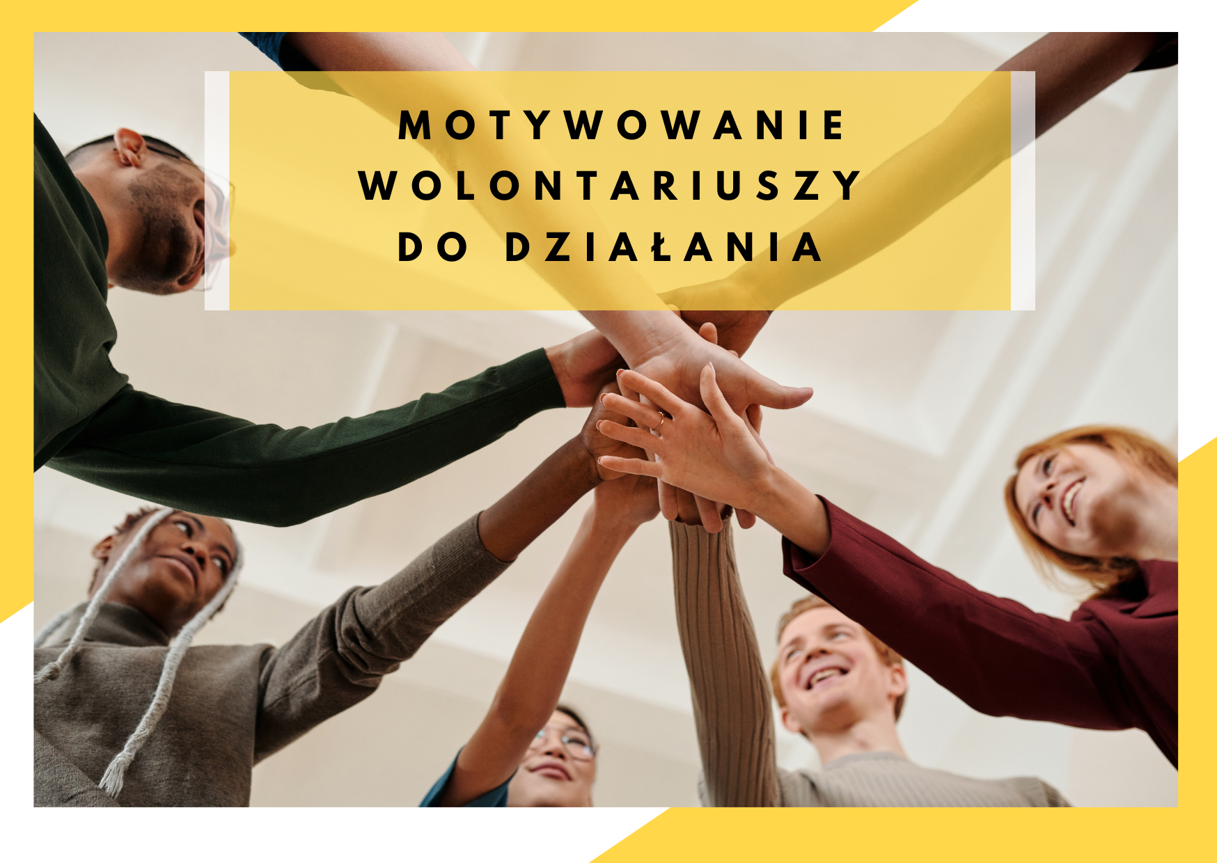 Motywowanie wolontariuszy do działania