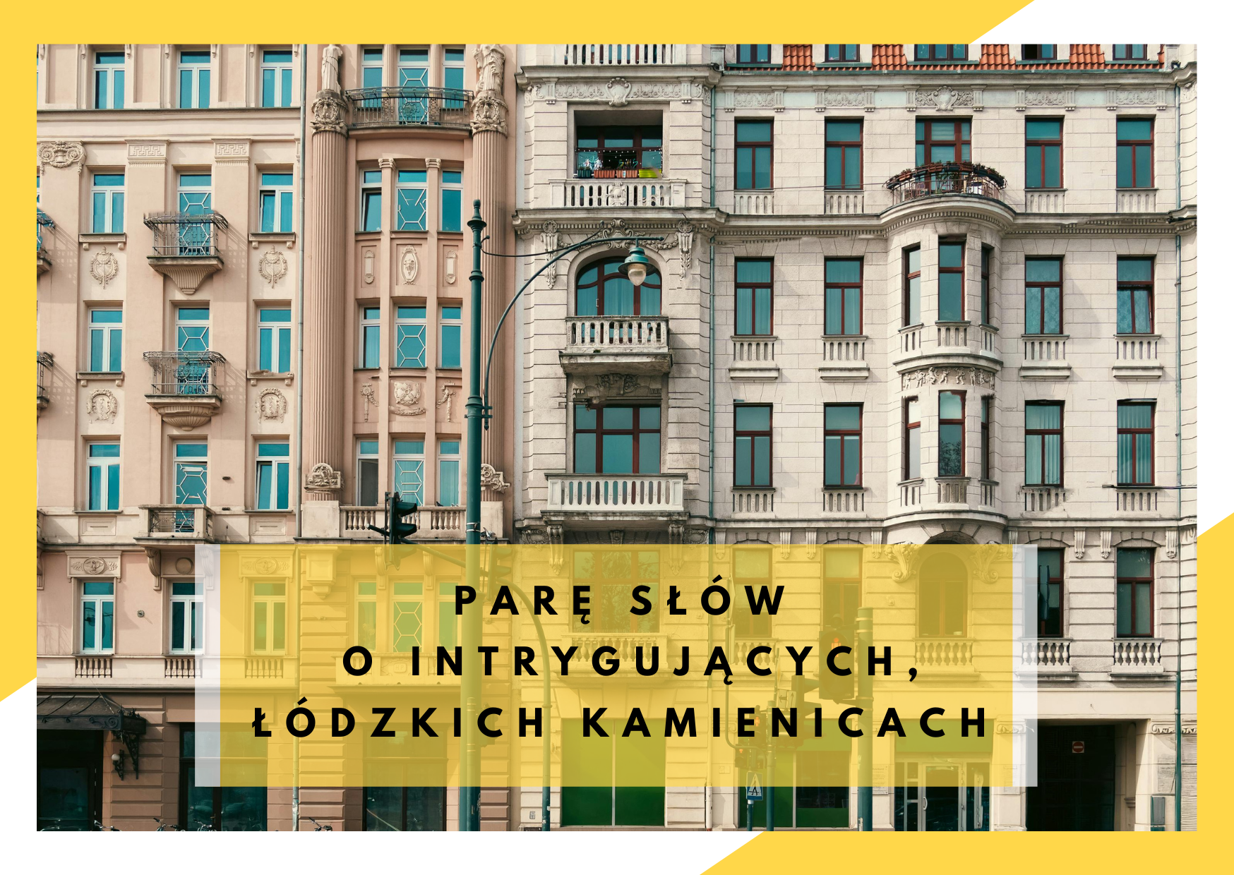 łódzkie kamienice łódź, kamienice, zwiedzanie