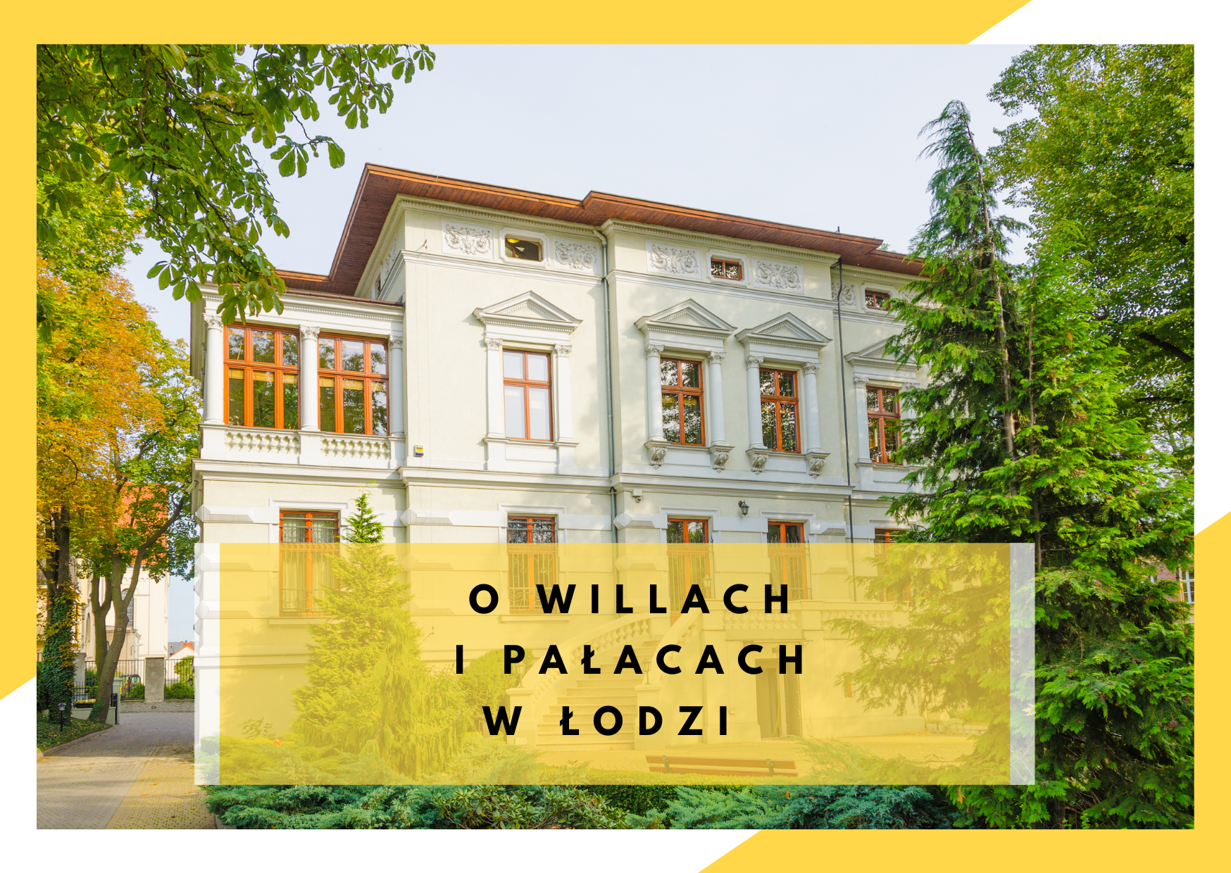 biała willa w Łodzi, pałace, wille