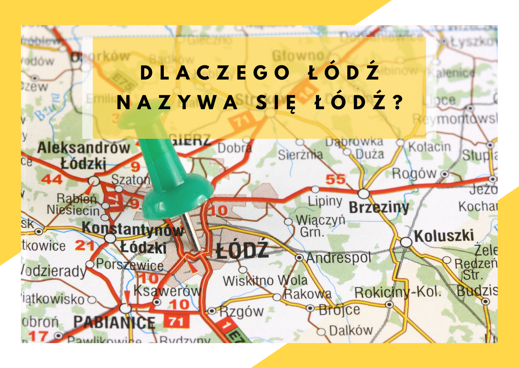 łodź, nazwa miasta, mapa