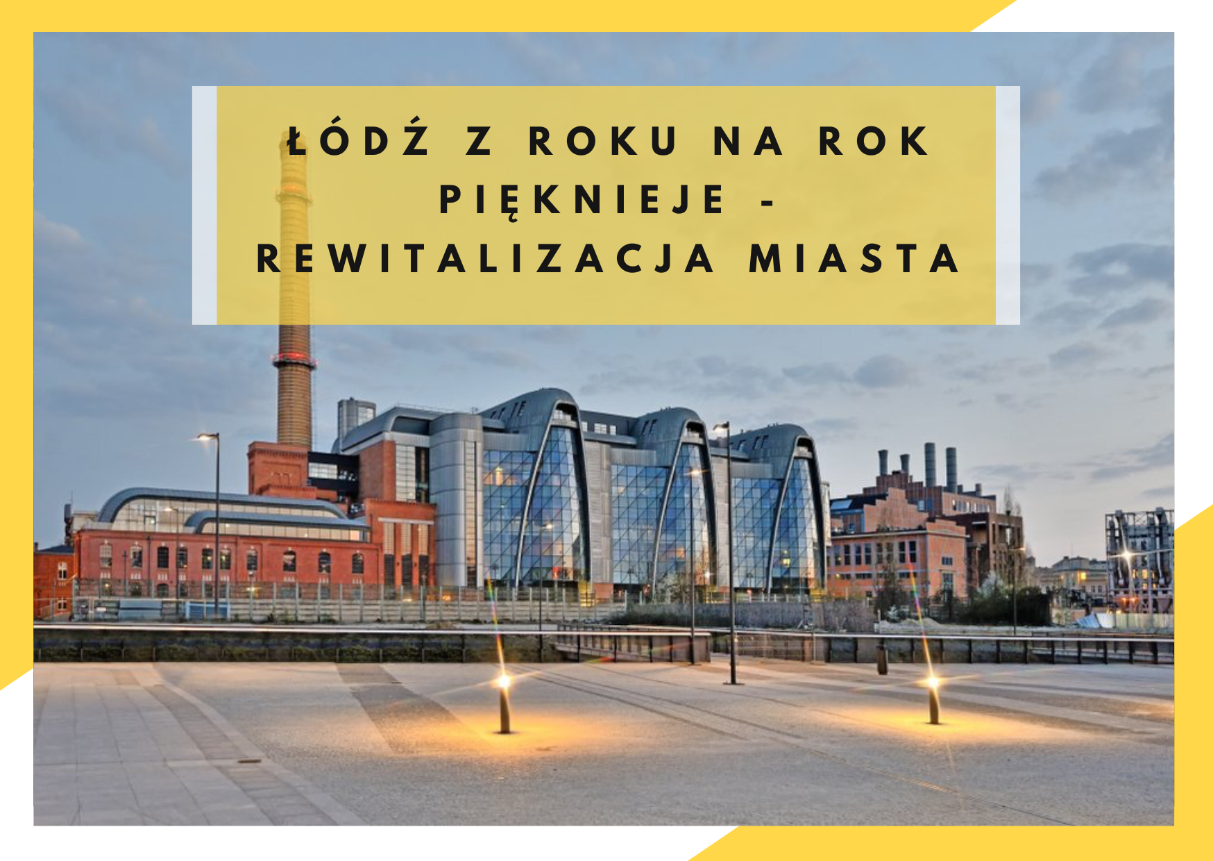 Łódź, rewitalizacja, elektrociepłownia