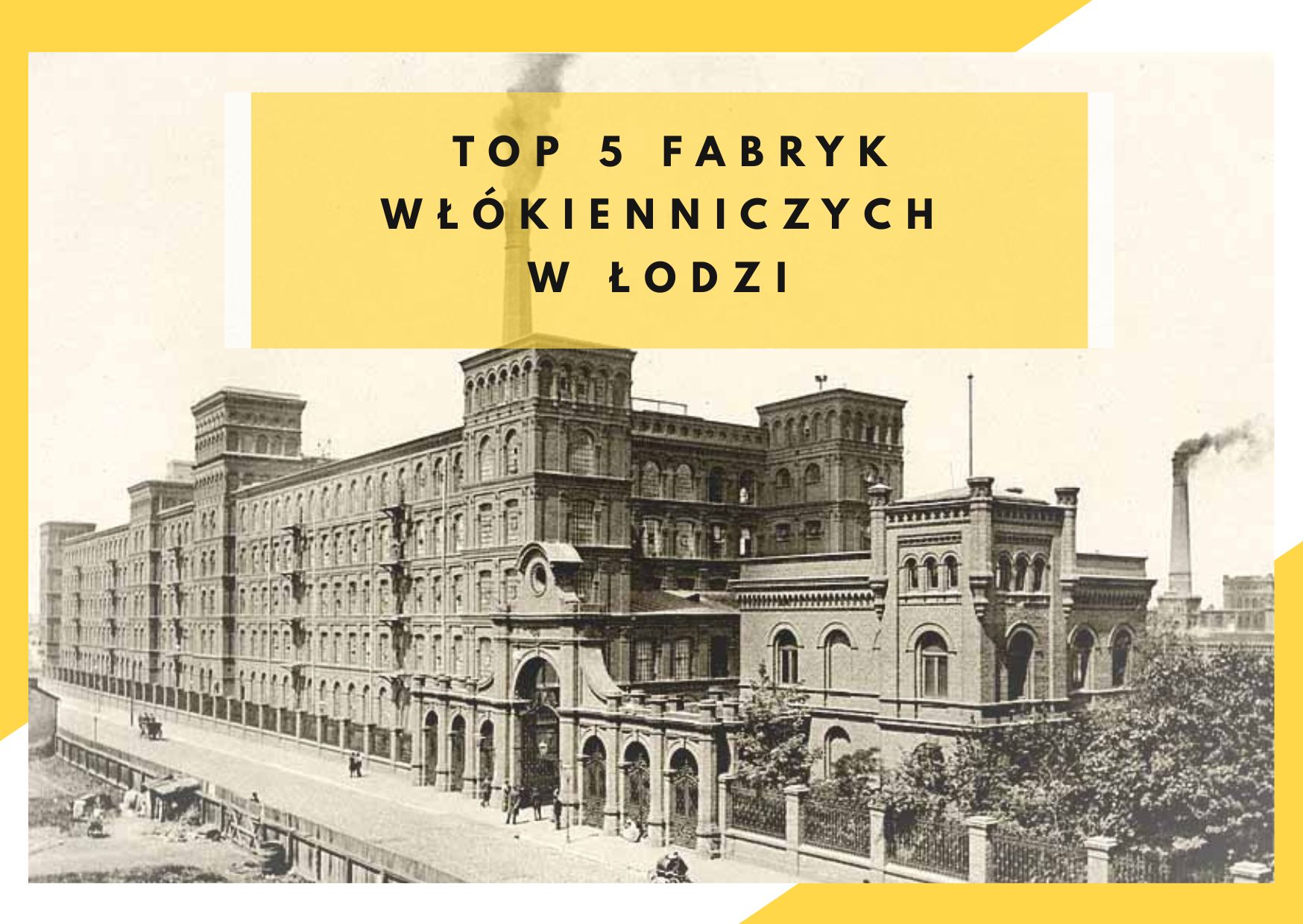 top 5 fabryk włókienniczych w łodzi