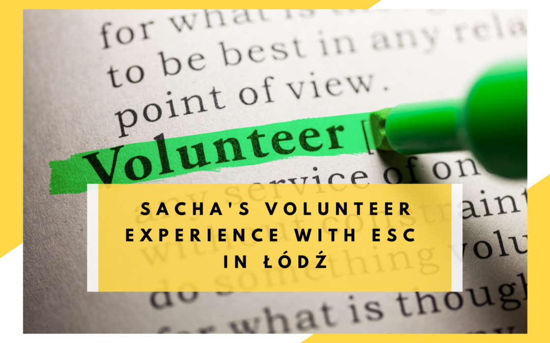 My volunteer experience with the European Solidarity Corps in Łódź