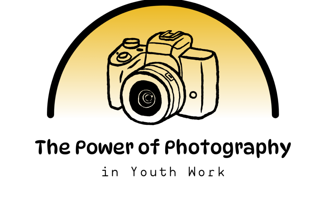 The Power of Photography in Youth Work