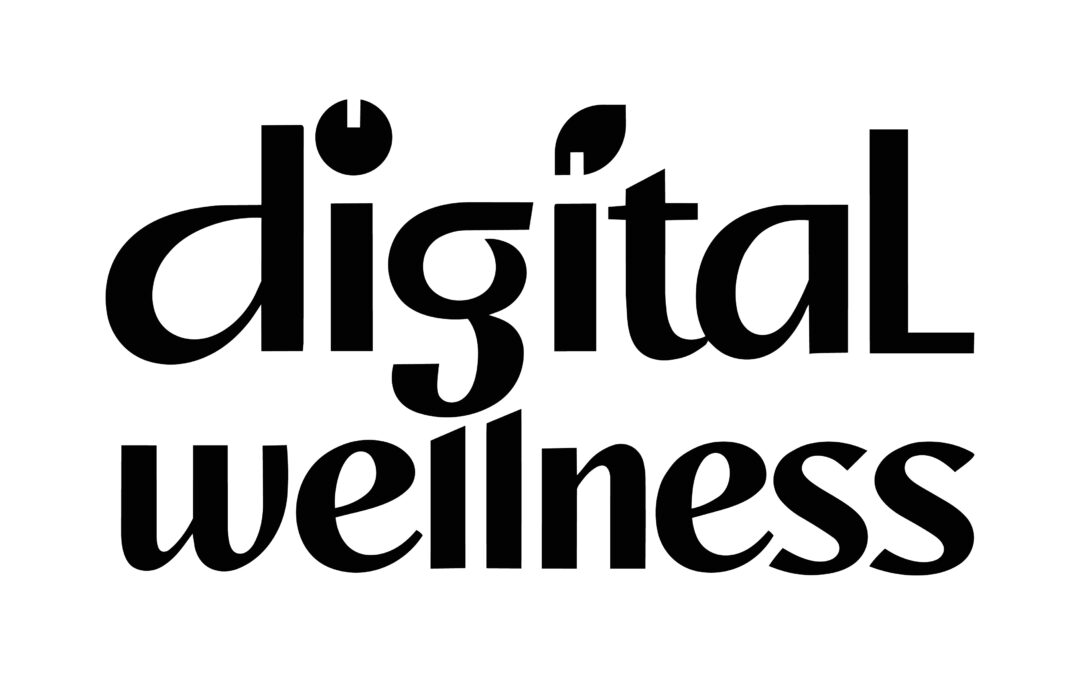 Digital Wellness