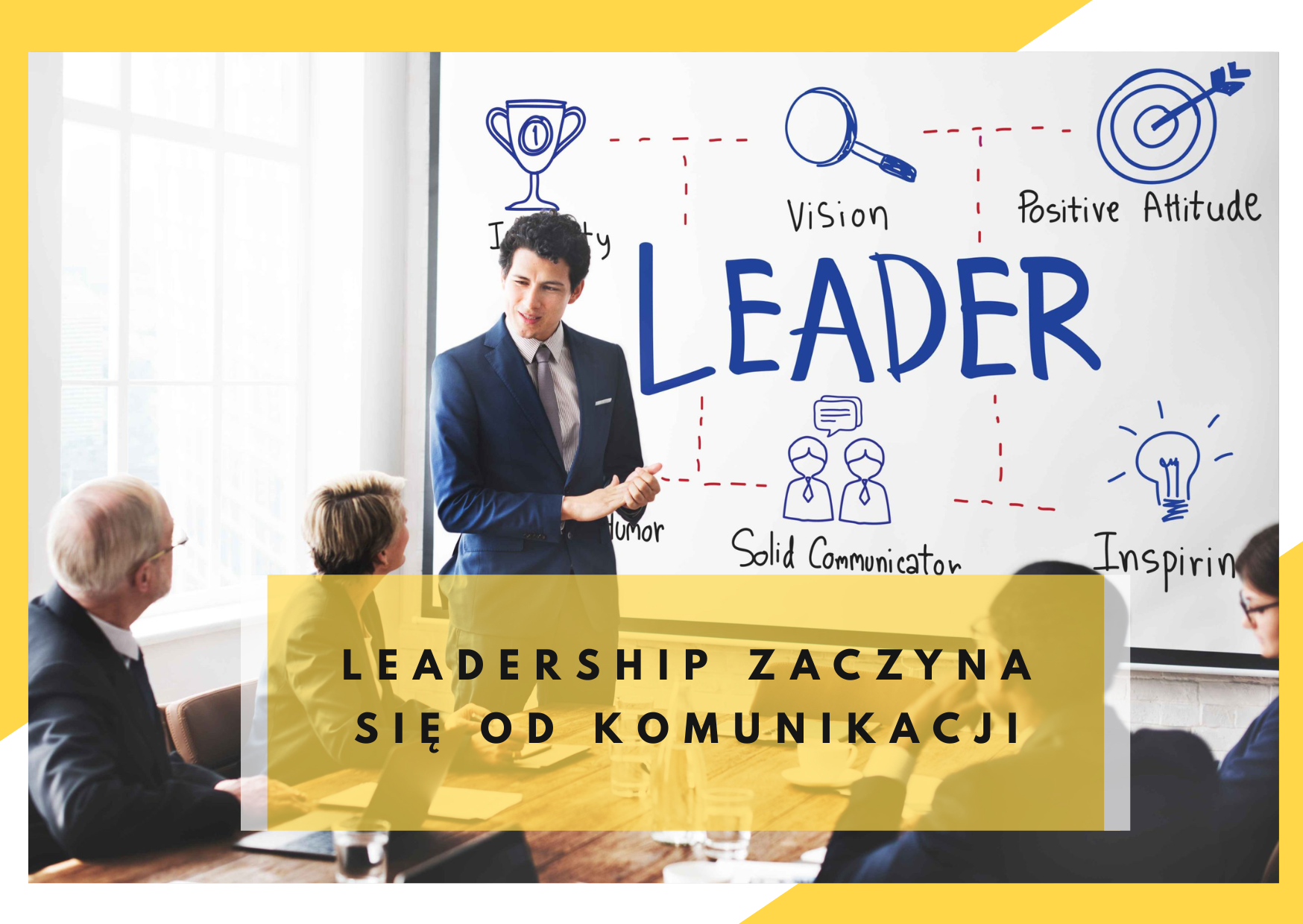 Leadership zaczyna się od komunikacji