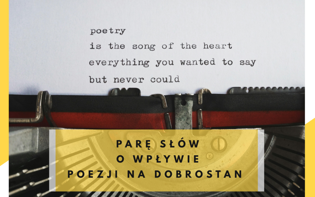 Parę słów o wpływie poezji na dobrostan