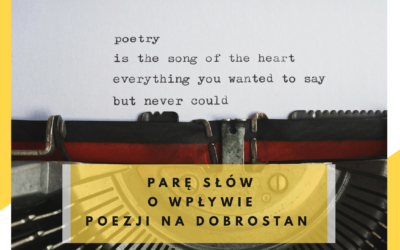 Parę słów o wpływie poezji na dobrostan