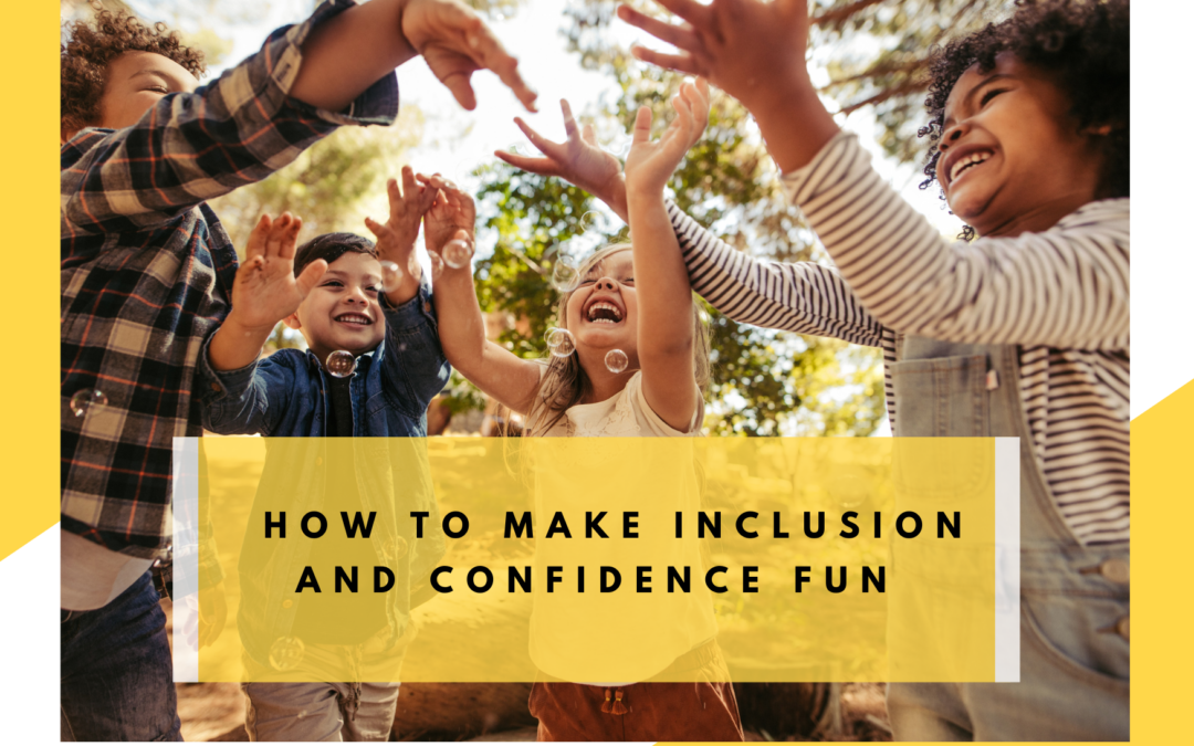 Game Design for Inclusion and Confidence : Learning Through Play