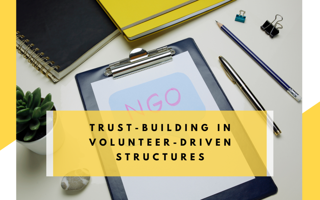 Trust-building in volunteer-driven structures – Transparent Management